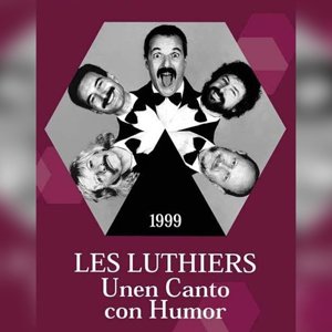 Unen Canto con Humor - Les Luthiers