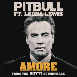 Pitbull, Leona Lewis - Amore (From the "Gotti" Soundtrack)